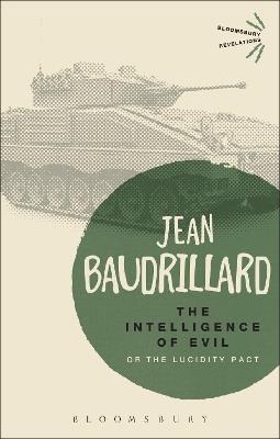 The Intelligence of Evil: or, The Lucidity Pact - Jean Baudrillard - cover