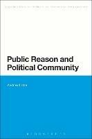 Public Reason and Political Community - Andrew Lister - cover