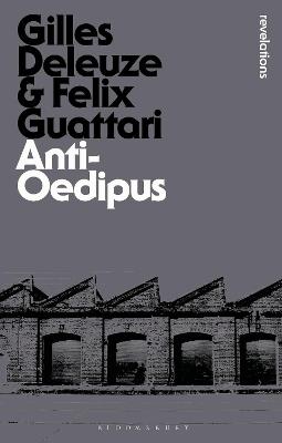 Anti-Oedipus - Gilles Deleuze,Felix Guattari - cover