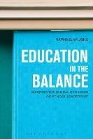 Education in the Balance: Mapping the Global Dynamics of School Leadership - Raphael Wilkins - cover