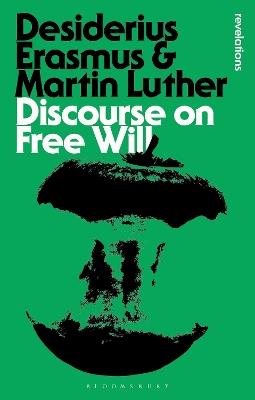 Discourse on Free Will - Desiderius Erasmus,Martin Luther - cover