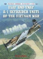 USAF and VNAF A-1 Skyraider Units of the Vietnam War - Byron E Hukee - cover