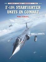 F-104 Starfighter Units in Combat - Peter E. Davies - cover