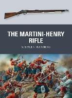 The Martini-Henry Rifle - Stephen Manning - cover