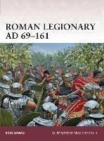 Roman Legionary AD 69–161 - Ross Cowan - cover