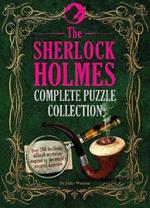 The Sherlock Holmes Complete Puzzle Collection