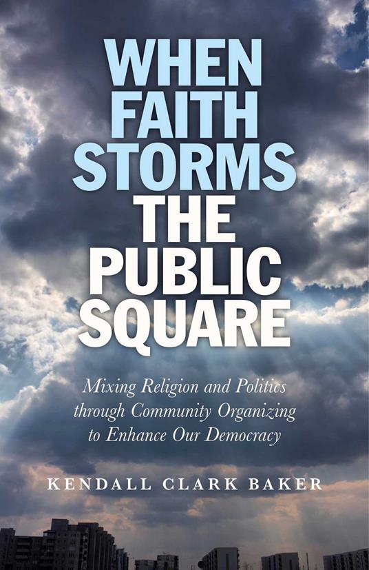 When Faith Storms the Public Square