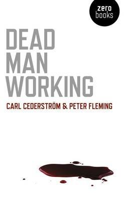 Dead Man Working - Carl Cederstrom,Peter Fleming - cover