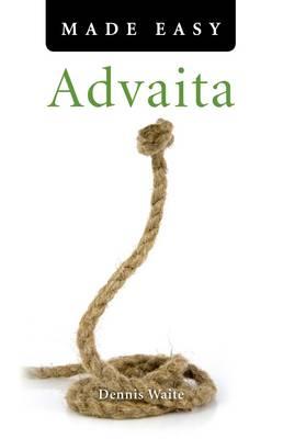 Advaita Made Easy - Dennis Waite - cover