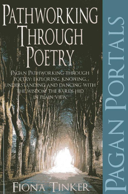 Pagan Portals - Pathworking through Poetry