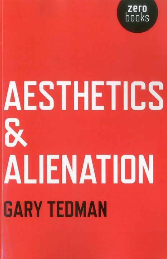 Aesthetics & Alienation