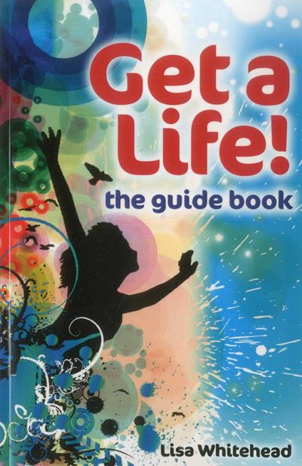 Get a Life! - The Guide Book