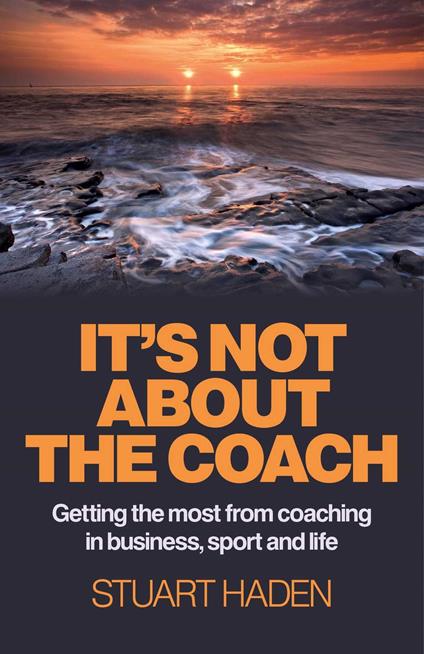 It's Not About the Coach
