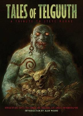 Tales of Telguuth: A Tribute to Steve Moore - Steve Moore,Clint Langley - cover