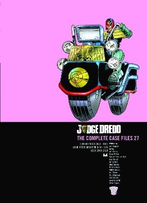 Judge Dredd: The Complete Case Files 27 - John Wagner - cover