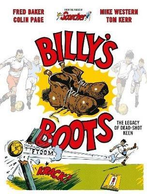 Billy's Boots: The Legacy of Dead-Shot Keen - Fred Baker - cover