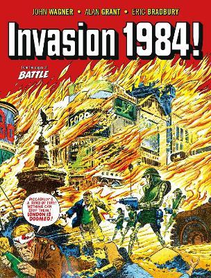 Invasion 1984 - John Wagner,Alan Grant,Eric Bradbury - cover