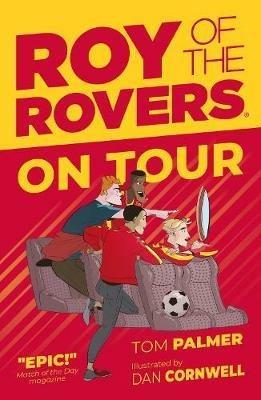 Roy of the Rovers: On Tour - Tom Palmer - cover