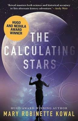 The Calculating Stars - Mary Robinette Kowal - cover