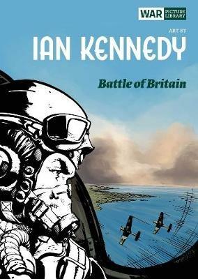 Battle of Britain: War Picture Library - Ian Kennedy - cover