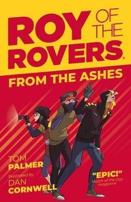Roy of the Rovers: From the Ashes - Tom Palmer - cover