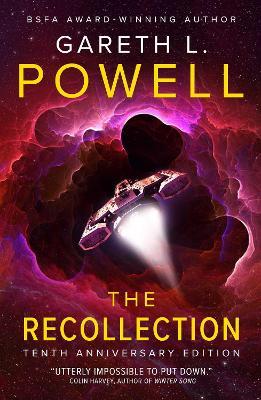 The Recollection: Tenth Anniversary Edition - Gareth L Powell - cover