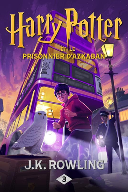 Harry Potter et le Prisonnier d'Azkaban - J. K. Rowling,Jean-François Ménard - ebook