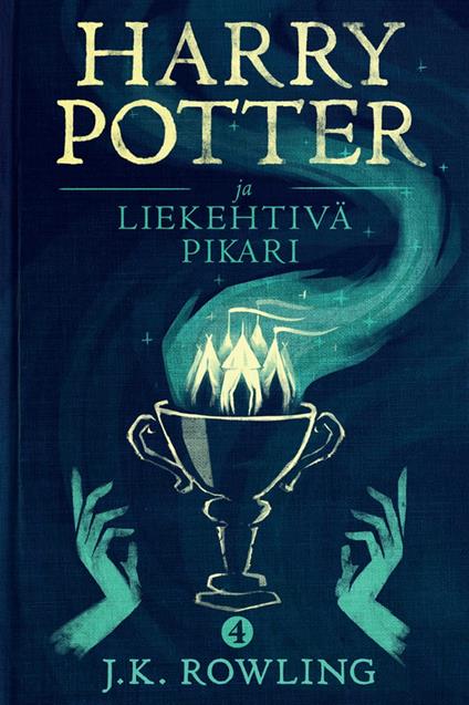 Harry Potter ja liekehtivä pikari - Olly Moss,J. K. Rowling,Jaana Kapari-Jatta - ebook