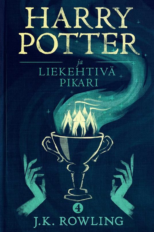 Harry Potter ja liekehtivä pikari - Olly Moss,J. K. Rowling,Jaana Kapari-Jatta - ebook