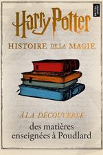 À la découverte des matières enseignées à Poudlard