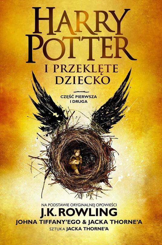 Harry Potter i Przeklete Dziecko. Czesc pierwsza i druga - J. K. Rowling,Jack Thorne,John Tiffany,Piotr Budkiewicz - ebook