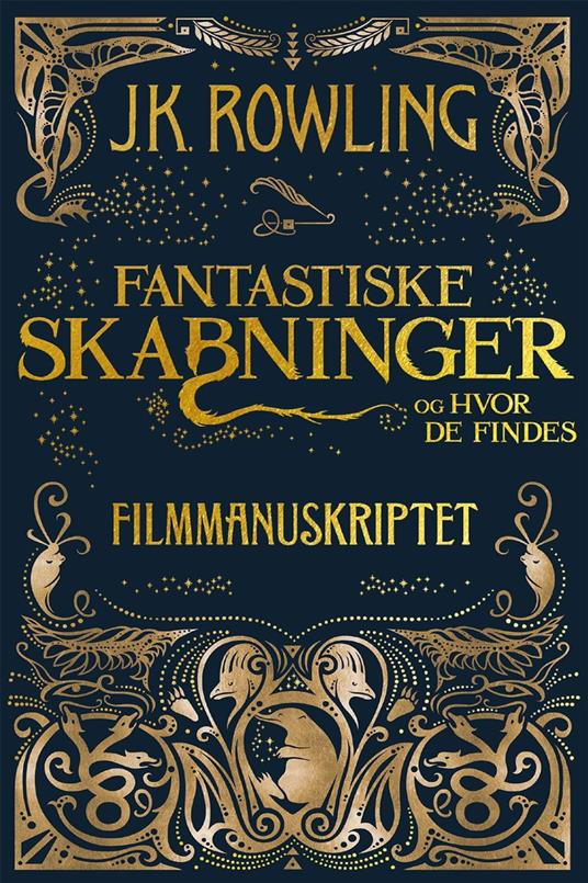 Fantastiske skabninger og hvor de findes - Filmmanuskriptet - J. K. Rowling,Hanna Lu¨tzen - ebook
