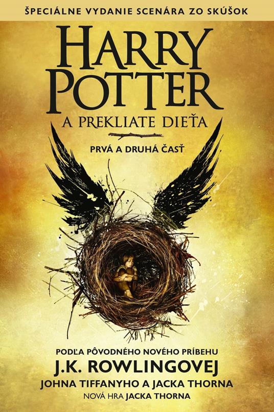 Harry Potter a prekliate dieta - prvá a druhá cast (Špeciálne vydanie scenára zo skúšok) - J. K. Rowling,Jack Thorne,John Tiffany,Olga Kralovicová - ebook