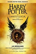 Harry Potter ve Lanetli Çocuk Birinci ve Ikinci Bölüm (Sahne Metni Özel Baskisi)