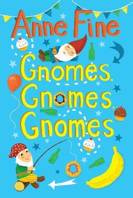 Gnomes, Gnomes, Gnomes - Anne Fine - cover