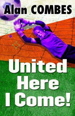 United Here I Come! - Alan Combes - cover