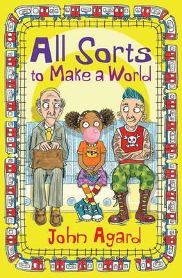 All Sorts to Make a World - John Agard - cover