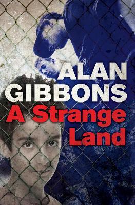 A Strange Land - Alan Gibbons - cover