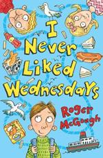 I Never Liked Wednesdays