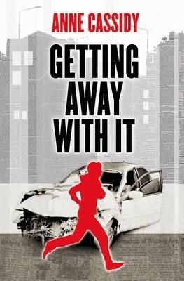 Getting Away With It - Anne Cassidy - cover