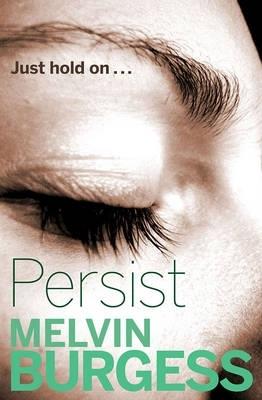 Persist - Melvin Burgess - cover