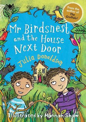 Mr Birdsnest and the House Next Door - Julia Donaldson - cover