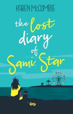 The Lost Diary of Sami Star - Karen McCombie - cover
