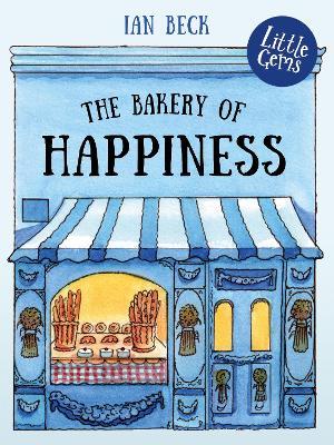 The Bakery of Happiness - Ian Beck - cover
