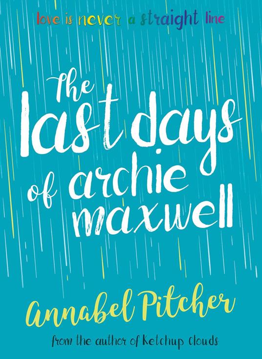 The Last Days of Archie Maxwell - Annabel Pitcher - ebook