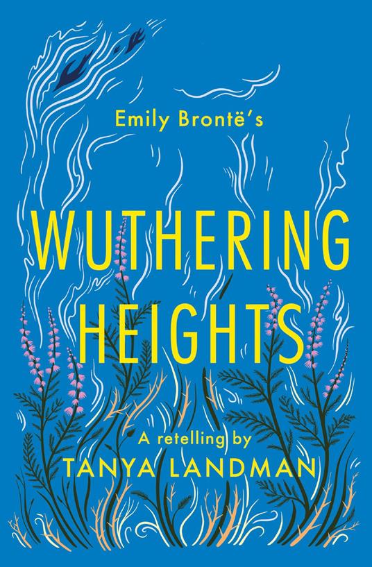 Classic Retellings – Wuthering Heights: A Retelling - Helen Crawford-White,Tanya Landman - ebook