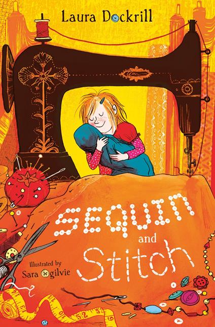 Sequin and Stitch - Laura Dockrill,Sara Ogilvie - ebook