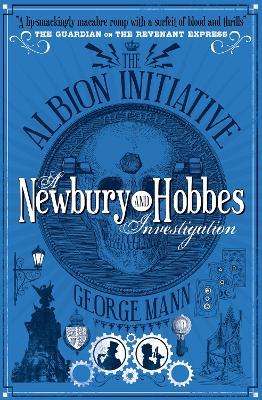 The Albion Initiative: A Newbury & Hobbes Investigation - George Mann - cover