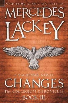 Collegium Chronicles, Vol. 3 - Changes - Mercedes Lackey - cover