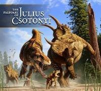 The Paleoart of Julius Csotonyi - Julius Csotonyi - cover